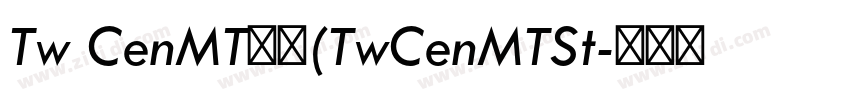 Tw CenMT标准(TwCenMTSt字体转换